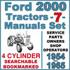 Thumbnail Ford 2000 Series 4 Cylinder Tractor SERVICE PARTS OWNERS -7- Manuals 1954-65 - IMPROVED - DOWNLOAD Thumbnail Ford 2000 Series 4 Cylinder Tractor SERVICE PARTS OWNERS -7- Manuals 1954-65 - IMPROVED - DOWNLOAD