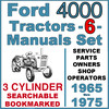 Thumbnail Ford 4000 3 Cylinder Tractor SERVICE, PARTS Catalog, OWNERS -6- Manuals 1965-75 - DOWNLOAD Thumbnail Ford 4000 3 Cylinder Tractor SERVICE, PARTS Catalog, OWNERS -6- Manuals 1965-75 - DOWNLOAD