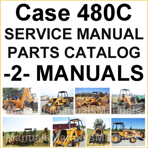 Product picture Case 480C Tractor Loader Backhoe SERVICE & PARTS -2- MANUALS - IMPROVED - DOWNLOAD