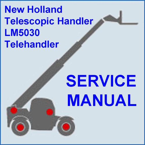 Product picture New Holland LM5030 Telehandler Service Workshop Manual - IMPROVED - DOWNLOAD