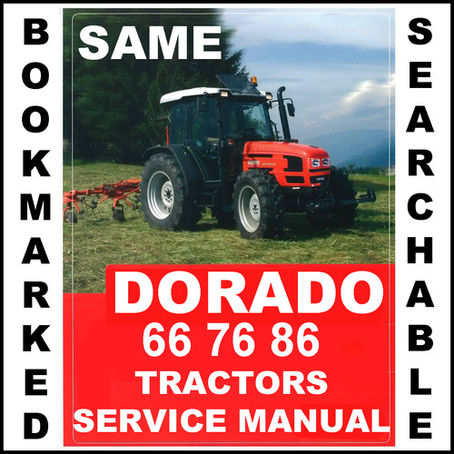 Product picture Same Dorado 66 76 86 Power Shuttle Tractor Workshop Service Repair Manual - IMPROVED - DOWNLOAD