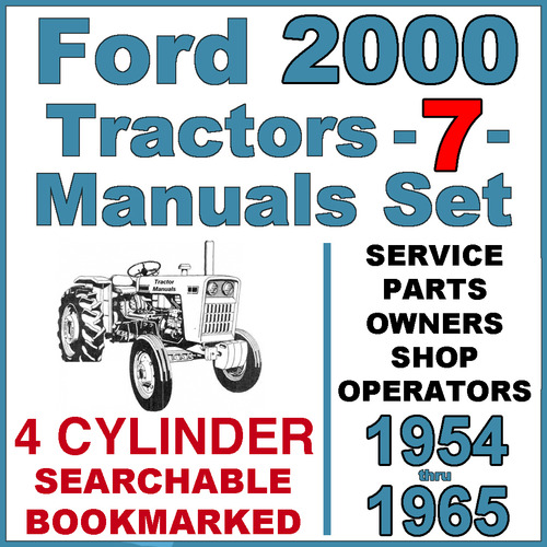 Product picture Ford 2000 Series 4 Cylinder Tractor SERVICE PARTS OWNERS -7- Manuals 1954-65 - IMPROVED - DOWNLOAD