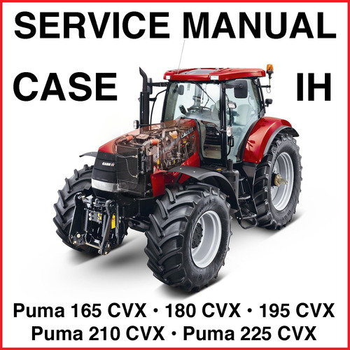 Product picture Case Puma 165 180 195 210 225 CVX Tractors Repair Workshop Service Manual - DOWNLOAD