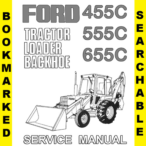 Product picture Ford 455C 555C 655C Backhoe Loader Tractor Service Repair & Workshop Manual - #1 DOWNLOAD