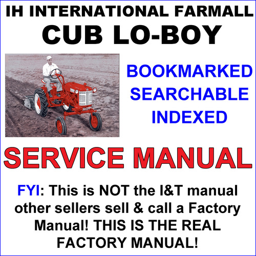 Product picture IH Farmall Cub & Cub Lo-Boy Tractor Service & Repair Manual - IMPROVED - DOWNLOAD