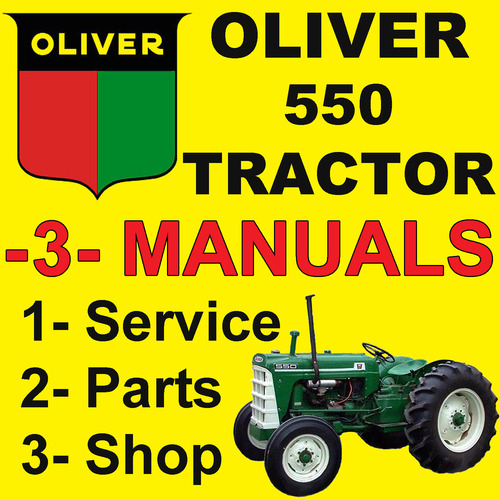 Product picture Oliver 550 Tractor SERVICE & SHOP & PARTS Manual Catalog -3- Manuals - IMPROVED - DOWNLOAD